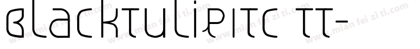 BlackTulipITC TT字体转换